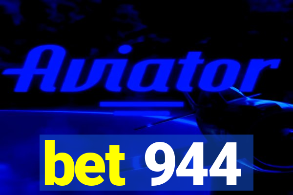 bet 944